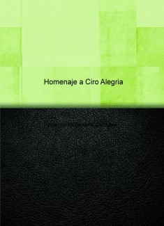 Homenaje a Ciro Alegria