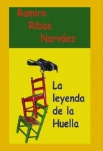Libro La Leyenda de la Huella, autor Ramiro Ribas Narváez