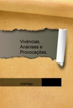 Vivências, Anánises e Provocações.