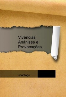 Vivências, Anánises e Provocações.