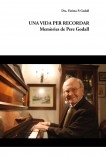 Una Vida Per Recordar: Memòries de Pere Godall