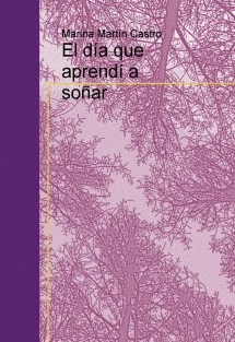 El día que aprendí a soñar
