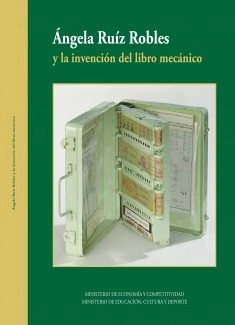 Ángela Ruíz Robles y la invención del libro mecánico