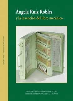 Ángela Ruíz Robles y la invención del libro mecánico
