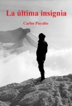 Libro La Última Insignia, autor puyalto