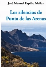 Libro Los silencios de Punta de las Arenas, autor espimeilanescritor
