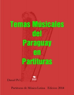 Partituras de Música Romántica del Paraguay - Polca, y Guarania de la música paraguaya,