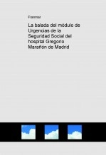 Libro La balada del módulo de Urgencias de la Seguridad Social del hospital Gregorio Marañón de Madrid, autor franmar