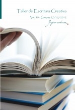 Taller de Escritura Creativa Vol. 80 - Grupo 27/12/2012. “YoQuieroEscribir.com"