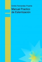 Libro Manual Practico de Esterilización, autor Emilio Fernandez Puente