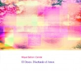 Libro El Deseo. Diseñando el Amor., autor Miguel Beltran Carreté