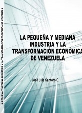 Fedeindustria y la Pequeña y Mediana Industria a través de los Discursos de José Luis Santoro.