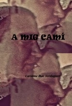 Libro A MIG CAMÍ, autor Carolina Ibac i Verdaguer