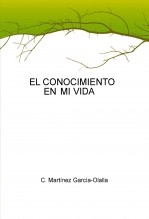 Libro El Conocimiento en mi Vida, autor Carlos Martínez García-Olalla