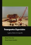 Transportes Especiales Logística al límite de lo imposible