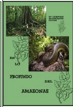 Libro EN LO PROFUNDO DEL AMAZONAS, autor m. carmen rodriguez