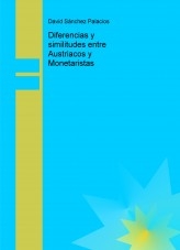 Libro Diferencias y similitudes entre Austriacos y Monetaristas, autor daviddesalamanca
