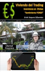 Libro Viviendo del Trading, Inversiones en Divisas “FOREX”, autor Erick Segura Sifuentes