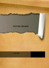 Libro Sonrisa tatuada, autor J De Sae