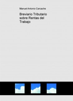 Breviario Tributario sobre Rentas del Trabajo