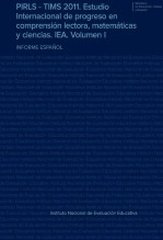 Libro PIRLS - TIMS 2011. Estudio Internacional de progreso en comprensión lectora, matemáticas y ciencias. IEA. Volumen I. Informe español, autor Ministerio de Educación y Formación Profesional