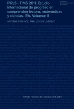 Libro PIRLS - TIMS 2011. Estudio Internacional de progreso en comprensión lectora, matemáticas y ciencias. IEA. Volumen II. Informe español. Análisis secundario, autor Ministerio de Educación y Formación Profesional