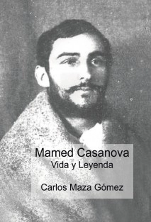 Mamed Casanova (Vida y Leyenda)