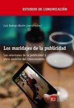 Libro Los maridajes de la publicidad. Las relaciones de la publicidad y otros ámbitos del conocimiento, autor ICONO14 Asociación científica de Comunicación y Nuevas
