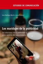 Libro Los maridajes de la publicidad. Las relaciones de la publicidad y otros ámbitos del conocimiento, autor ICONO14 Asociación científica de Comunicación y Nuevas