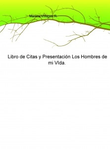 Libro de Citas y Presentación Los Hombres de mi VIda