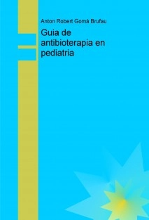 Guia antibioterapia en pediatria