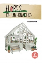 Libro Flores de invernadero, autor Natalia García Martínez