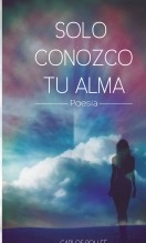 Libro Solo conozco tu alma, autor Carlos Jesús Polleé
