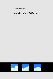EL ULTIMO PIQUETE