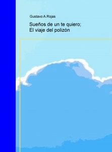 Sueños de un te quiero; El viaje del polizón
