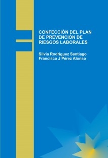 CONFECCIÓN DEL PLAN DE PREVENCIÓN DE RIESGOS LABORALES