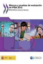 Libro Marcos y pruebas de evaluación de PISA 2012. Matemáticas, lectura y ciencias, autor Ministerio de Educación y Formación Profesional