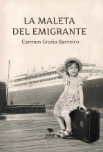 Libro La maleta del emigrante, autor Carmen Graña Barreiro