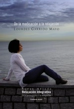 Libro De la medicación a la relajación, autor Lourdes Garrido Mayo