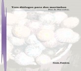 Libro Tres diálogos para dos Marimbas, autor Jesús Ramírez Fernández