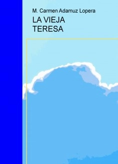 LA VIEJA TERESA