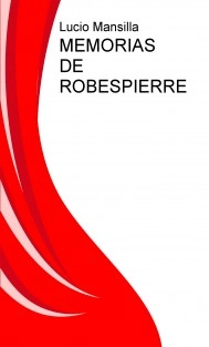 MEMORIAS DE ROBESPIERRE