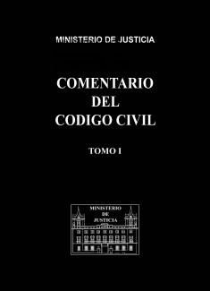 COMENTARIO DEL CÓDIGO CIVIL. TOMO I