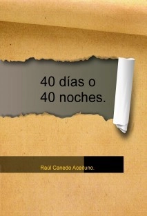 40 días o 40 noches.