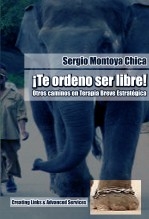 ¡Te ordeno ser libre!