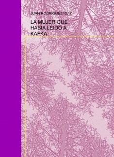 LA MUJER QUE HABIA LEIDO A KAFKA