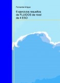 6 ejercicios resueltos de FLUIDOS de nivel de 4 ESO