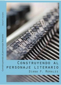 Construyendo un personaje literario