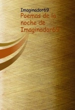 Libro Poemas de la noche de Imaginador69, autor Emilio Juan Gilabert Fernandez