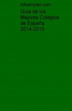 Libro Guia de los Mejores Colegios de España 2014-2015, autor Infoempleo .com